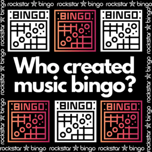 Who created music bingo? Where did music bingo begin?